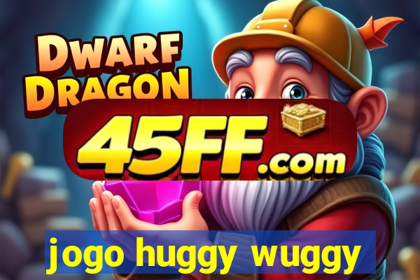 jogo huggy wuggy